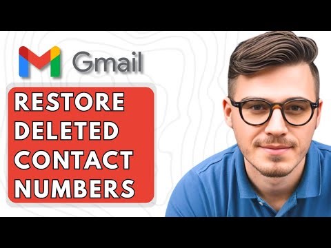 How To Restore Deleted Contact Numbers From Google Account Gmail Account [2025 Guide]