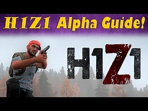 H1Z1 Steam Gameplay Playthrough Part 1 - Starting Tutorial / The Basics!