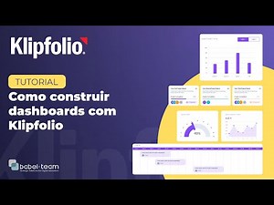 [Tutorial] Como construir dashboards com Klipfolio
