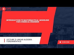 Linear Algebra for Chemical Engineers