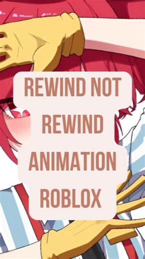 Nekooooooo on Instagram: "Rewind not rewind animation #roblox #editrewind #rewindroblox #animation #rewindnotrewind #rewind #fyp"