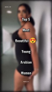 1.3M views · 16K reactions | Top 5 Most Beautiful  Young Arabian Women | Top 5 | . . #top5 #mostbeautiful #young #arabianwomen #beautifulwomen #picks2 #viralreels | Picks Too | Facebook
