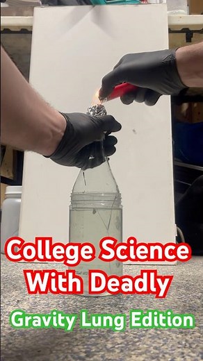 College Science With Deadly (Gravity Lung)