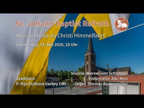 Heilige Messe am Hochfest Christi Himmelfahrt