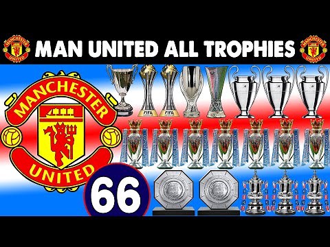 MANCHESTER UNITED ALL TROPHIES • LIST OF MANCHESTER UNITED WON ALL TITLES BY EVERY YEAR.
