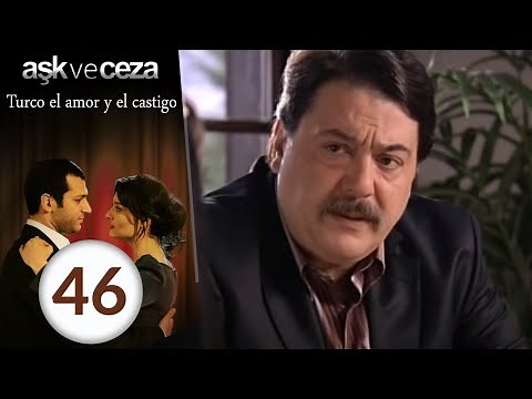 el amor y castigo 46. Capítulo