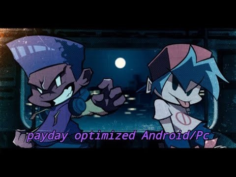 Payday (optimized) (Psych Engine 1.0.4/0.7.3) (Android/Pc)