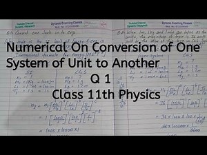 Q 1, Numerical on Conversion of System, Chapter 1, Units and Measurement, Class 11 Physics