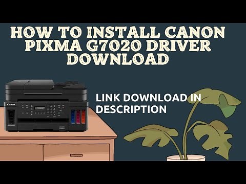 How to Install Canon PIXMA G7020 Driver Download