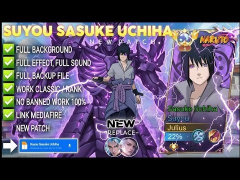 NEW UPDATE!! Script Skin Suyou Sasuke - Sasuke Uchiha No Password | Full Effect Voice |Patch Terbaru