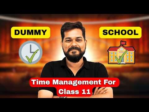 Best TIME MANAGEMENT ⏰ For Class 11 JEE/NEET | Dummy vs Regular School | Ft. Pankaj Sir