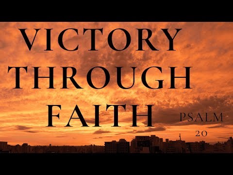 May the Lord Answer You in the Day of Trouble — Psalm 20