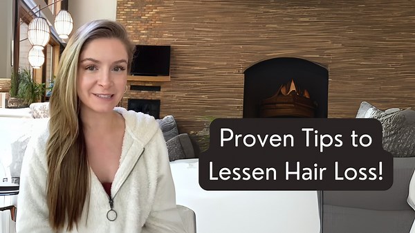 Proven Tips to Lessen Hair Loss!