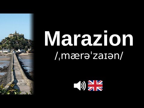 How to pronounce Marazion (CORRECTLY!)