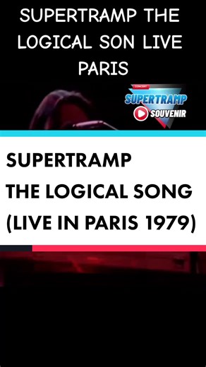 Supertramp The Logical Song Live in Paris 1979