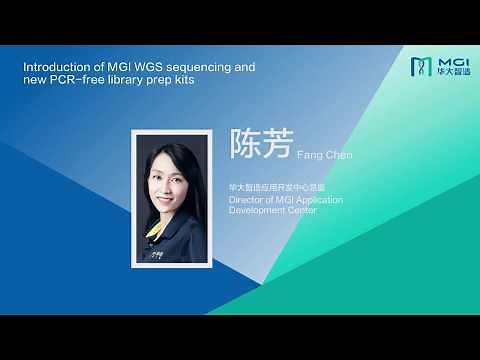 MGI introduction to WGS and PCR-free library preparation with Dr. Fang Chen - Part 1