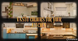The Best Vastu Colours For Your Kitchen in 2026: Backed by Vastu