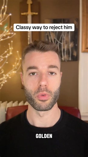 Best way to reject a man… #women #datingadvice #littlethings | RTP Dating Method