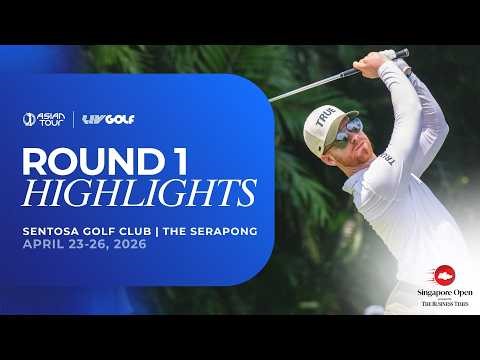 Singapore Open presented by The Business Times | Round 1 Highlights | Asian Tour | 2026