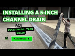 Installing a 5inch Channel Drain