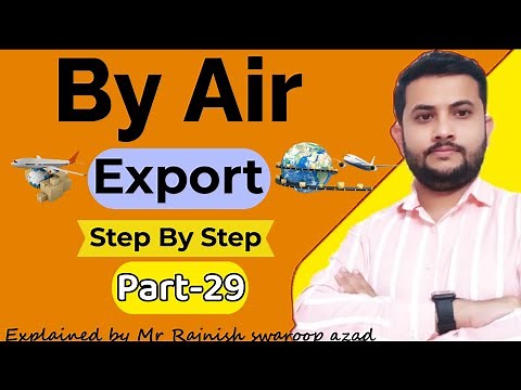 How To Export By Air | Air Cargo Export Procedure || Step By Step Process | By Air Kese Export Karen