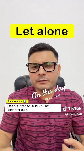 Using 'Let Alone' in English: Key Insights and Tips