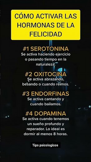 Como activar las hormonas de la felicidad #psicologia