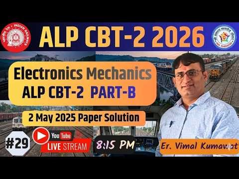 🔥 ALP CBT-2 2026: Electronics Mechanics LIVE | 2 May 2025 Full Paper Solve | Selection वाली Class