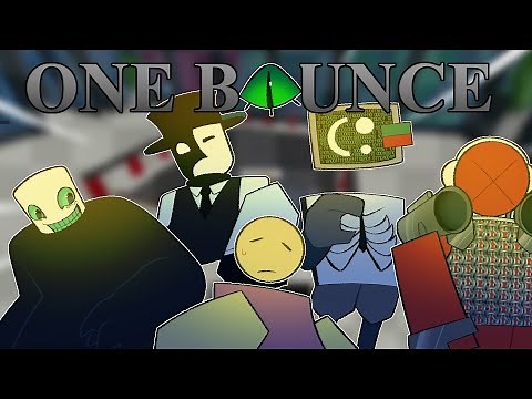 ONE BOUNCE (8 Killers Vs 1 Survivor) | Die Of Death OST