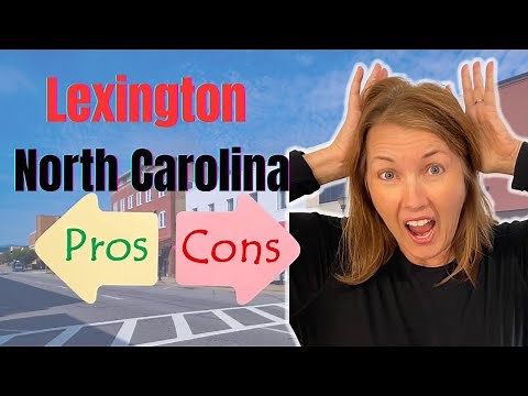 Real Pros and Cons of Living in Lexington NC 2023