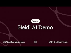 Heidi AI Demo: US Template Masterclass