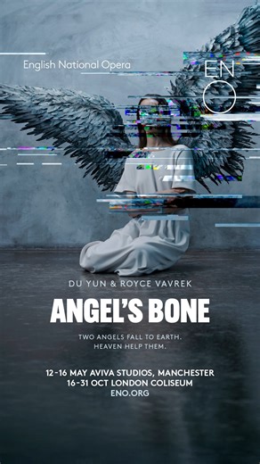 We're excited to announce that following its UK premiere in Greater Manchester at Aviva Studios this May, Du Yun’s Pulitzer Prize-winning opera Angel’s Bone will be coming to the London Coliseum in October 2026. This searing depiction of greed and exploitation will be brought to life by a cast of exceptional singers including Allison Cook, Rodney Earl Clarke, Mariam Wallentin, Matthew McKinney and Keith Pun. Tickets for the Greater Manchester performances are on sale now, and London shows go on