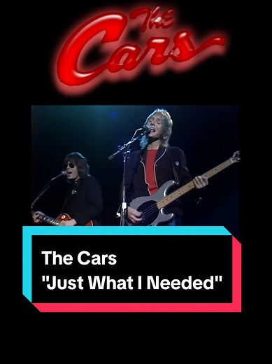 The Cars Live Performance of 'Just What I Needed'