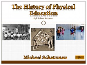 Th e History of Physical Education - SlideServe