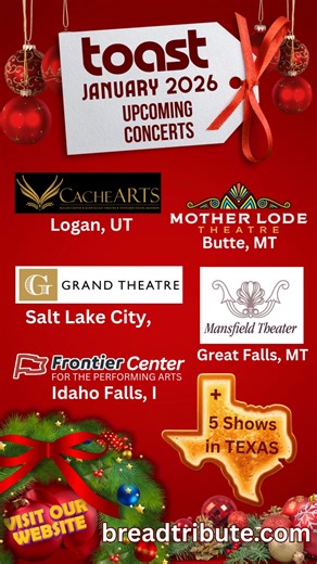 2026 starts off with a BANG with 10 shows in January! 💥 Get your tickets for: LOGAN, UT IDAHO FALLS, ID BUTTE, MT GREAT FALLS, MT SALT LAKE CITY, UT 5 TEXAS SHOWS! See our website in our bio for Tickets and information. 🎫 | TOAST - The BEST of BREAD