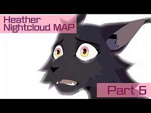 Part 5 | Heather | Nightcloud MAP