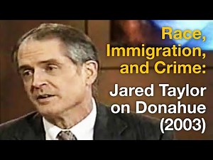 Race, Immigration, and Crime in America - Jared Taylor on Donahue (2003) [Debate]