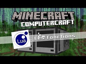 Apprendre le LUA : Les fonctions (ComputerCraft de A à Z #04)