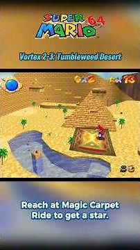 Super Mario 64 Vortex: 2-3 Tumbleweed Desert #MagicCarpetRide