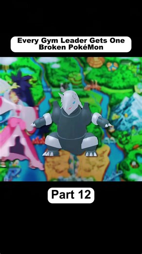 Every Gym Leader gets one broken Pokémon #Pokemon #GymLeaders #UnfairBattle #GameTheory #WhatIf