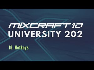 Mixcraft 10 University 202, Lesson 16 - Hotkeys
