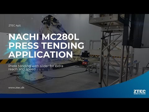 Press Tending Application With Slider | NACHI MC280L Robot | ZTEC