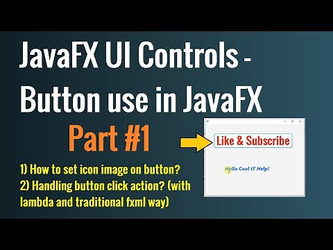 JavaFX UI Controls - Button use in JavaFX Tutorial Part #1