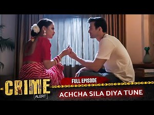 Crime Alert | New Episode | Pyaar se kiya ladki ne apna Hot Kaam | Hindi Crime Show #crimealert