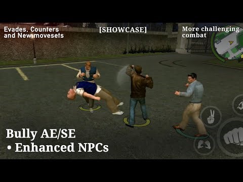 Bully AE/SE Enhanced NPCs with new movesets - Increased difficulty & Challenging combat [SHOWCASE]