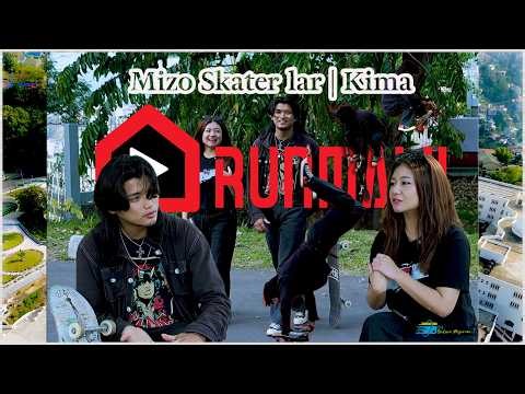 RUNMAWI HUAPZO | MIZO SKATER LAR | KIMA KAWMNA
