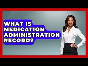 What Is Medication Administration Record? - Nursing Knowledge Exchange