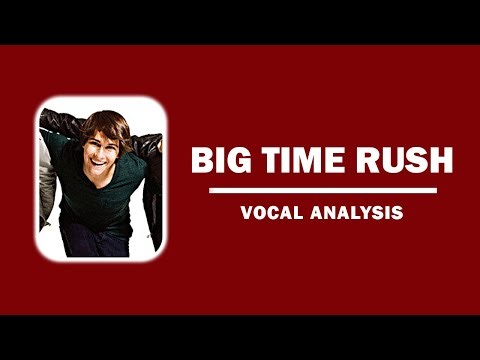 Big Time Rush - Big Time Rush [Vocal Analysis]