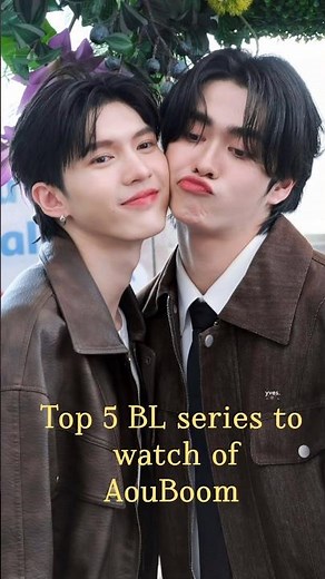Top 5 Bl series of AouBoom #aouboom #blseries #thaibl #gmmtv #blseriestowatch #upcoming #shorts #yt