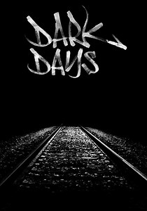 Dark Days - Stream: Jetzt Film online finden und anschauen